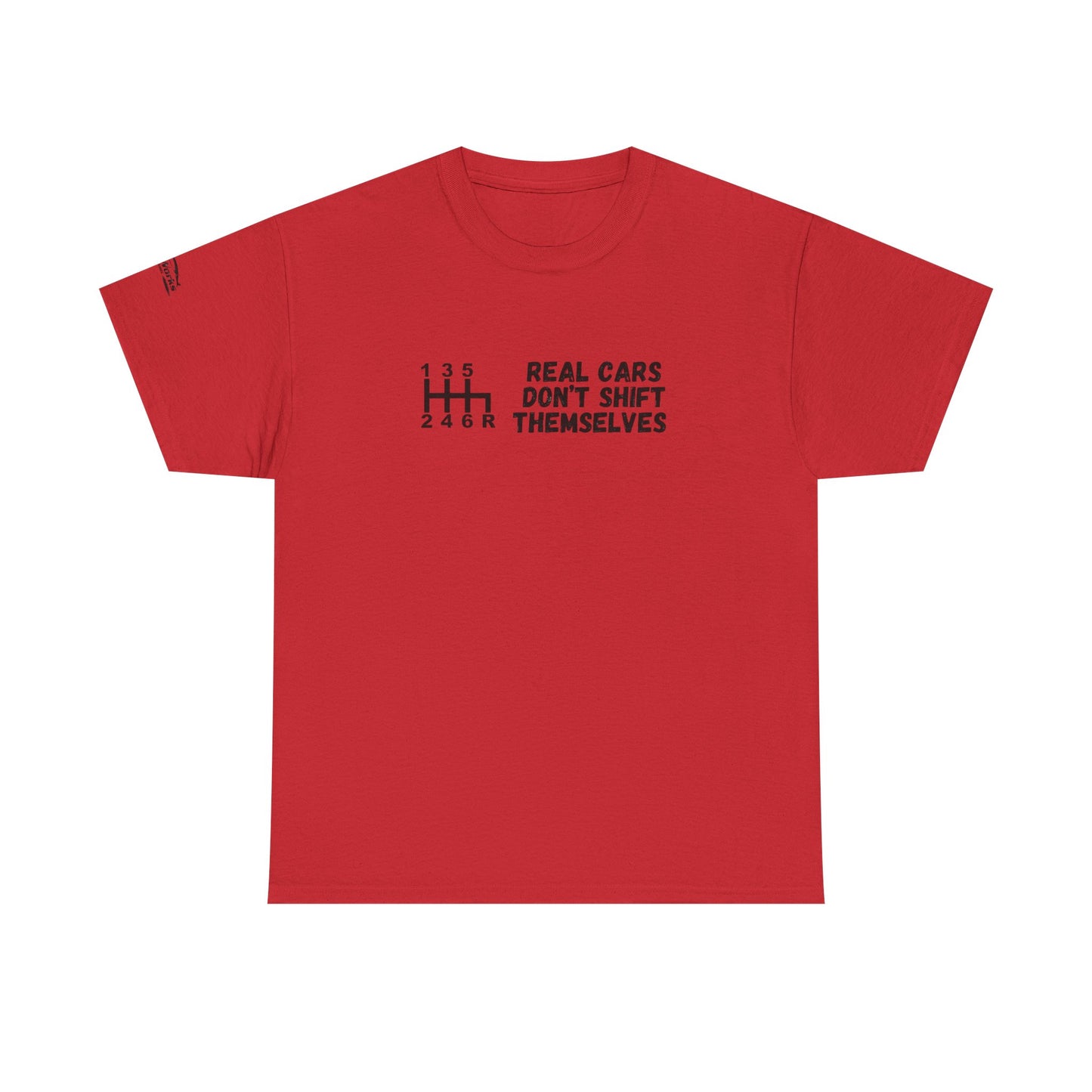 Manual Shift, Real Cars Don't Shift Themselves T-Shirt, Car Enthusiast Gift, Gearhead Shirt, Mechanic Apparel,