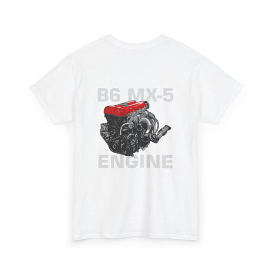 B6 MX-5 Engine T-Shirt