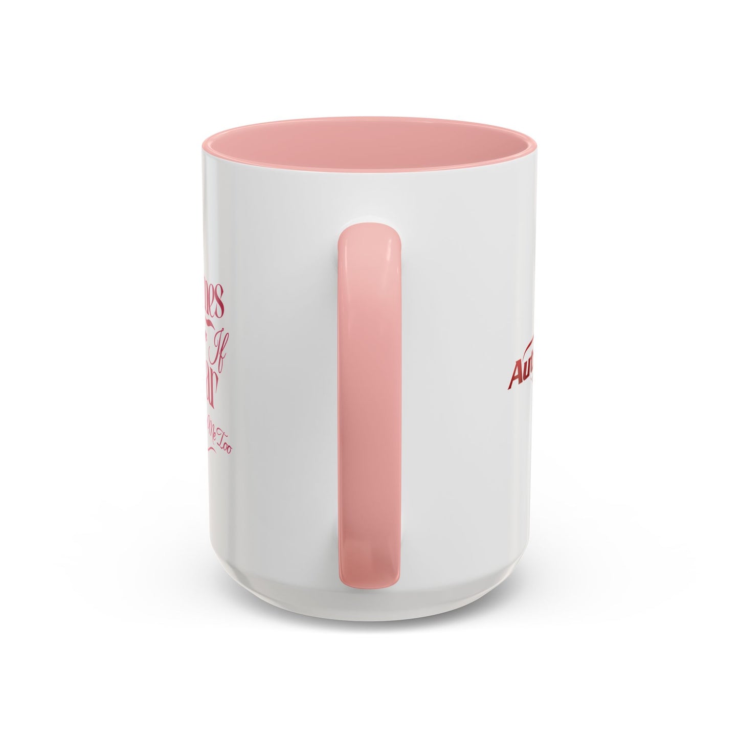 Sometimes I Wonder If My Car Is Thinking About Me Too Accent Coffee Mug (11, 15oz)
