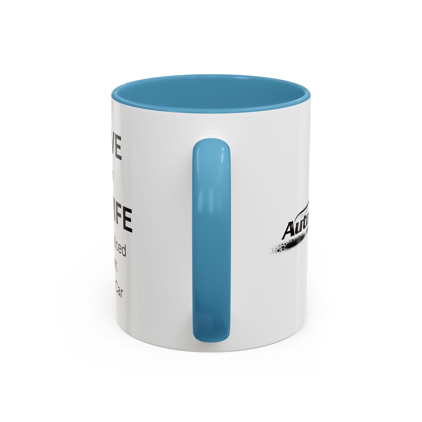 "I Love When My Wife Hasn't Noticed I Bought Another Car" Humorous Tea Mug