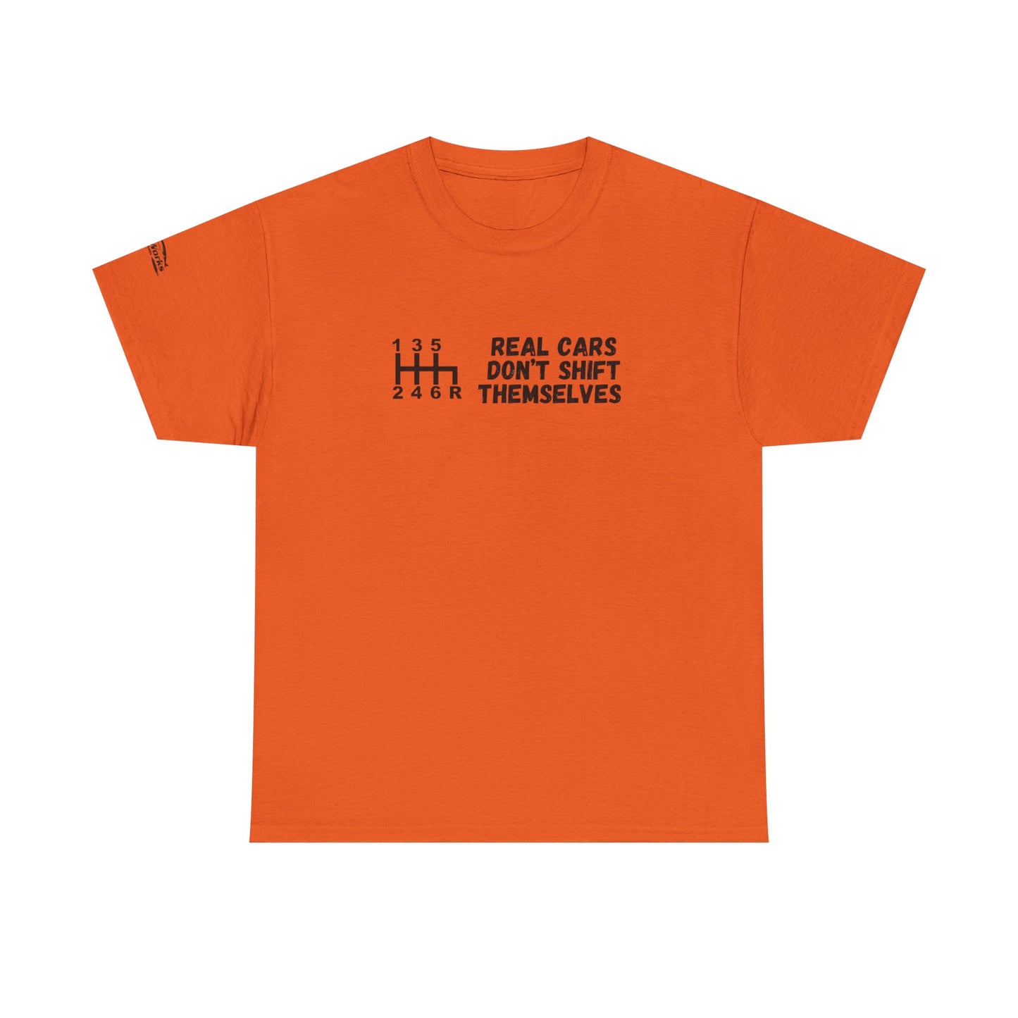 Manual Shift, Real Cars Don't Shift Themselves T-Shirt, Car Enthusiast Gift, Gearhead Shirt, Mechanic Apparel,