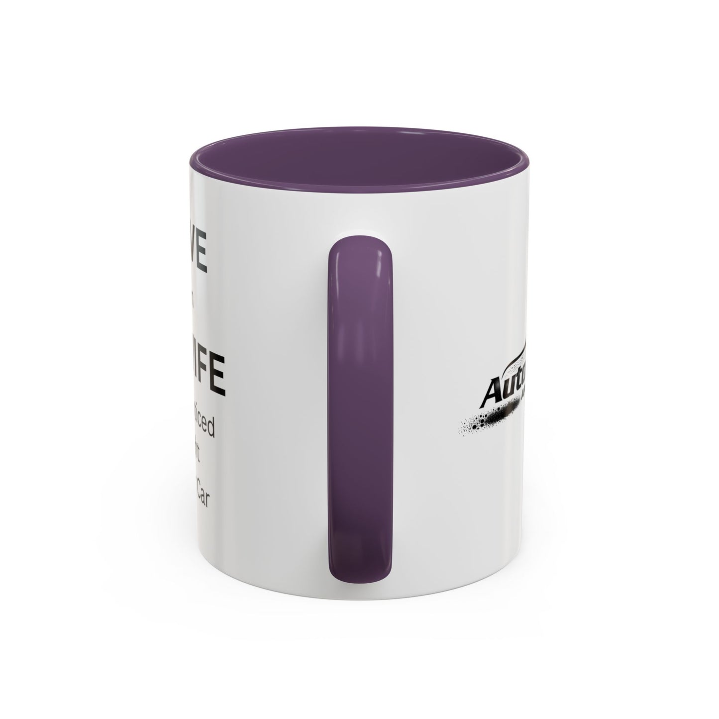 "I Love When My Wife Hasn't Noticed I Bought Another Car" Humorous Tea Mug