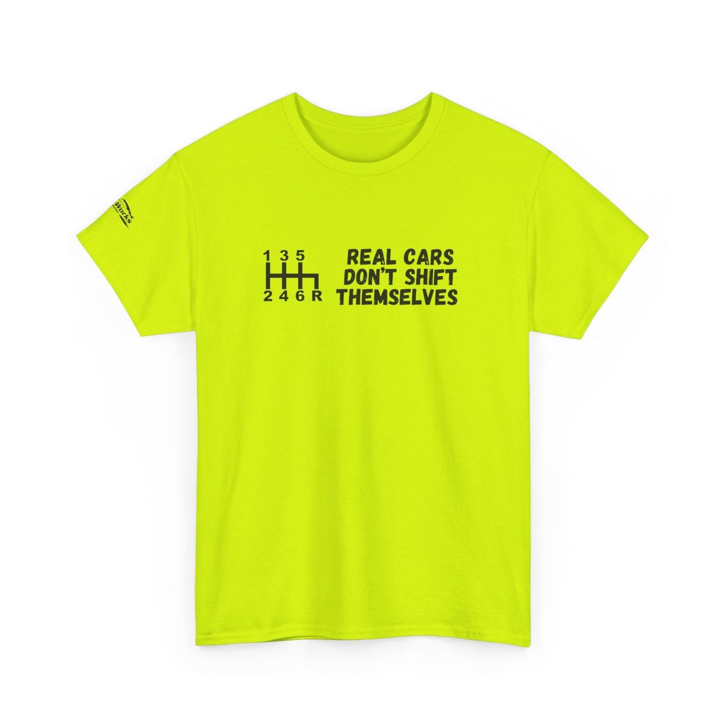 Manual Shift, Real Cars Don't Shift Themselves T-Shirt, Car Enthusiast Gift, Gearhead Shirt, Mechanic Apparel,