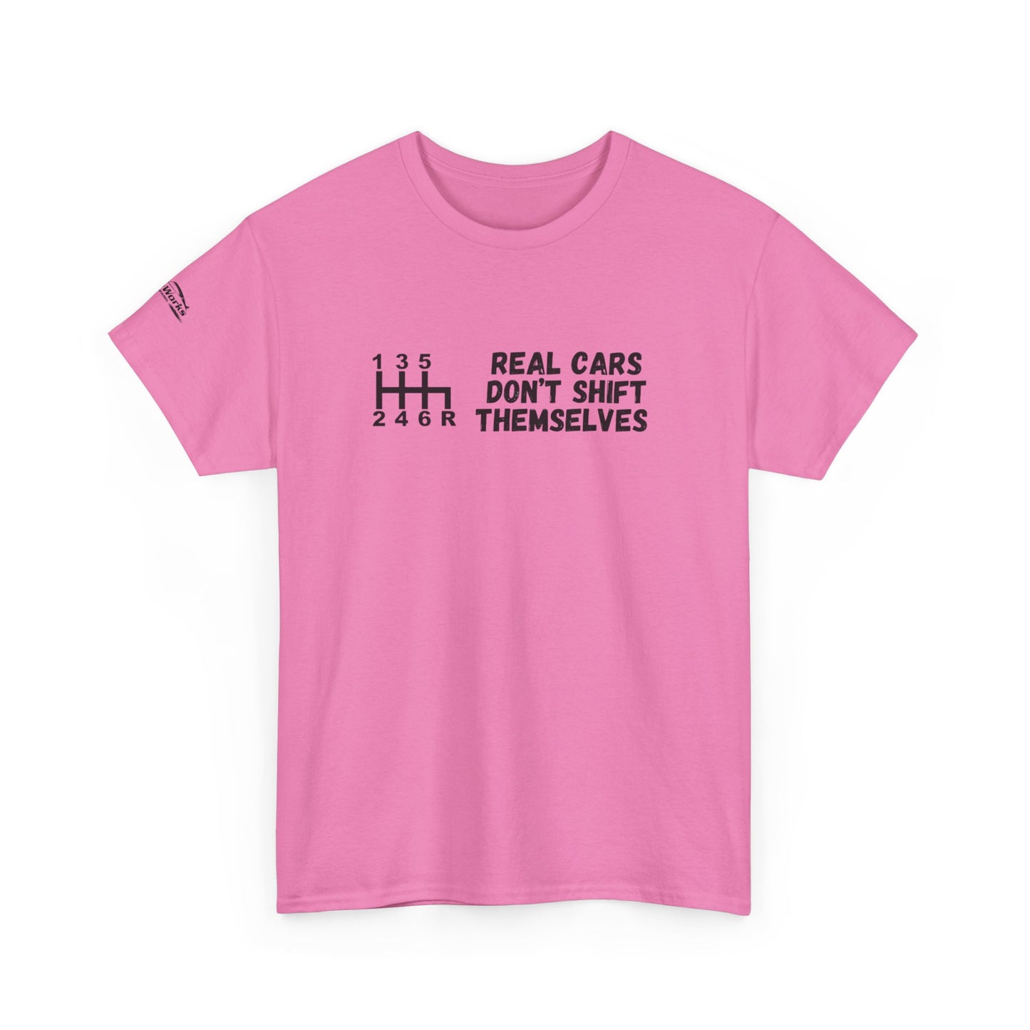 Manual Shift, Real Cars Don't Shift Themselves T-Shirt, Car Enthusiast Gift, Gearhead Shirt, Mechanic Apparel,