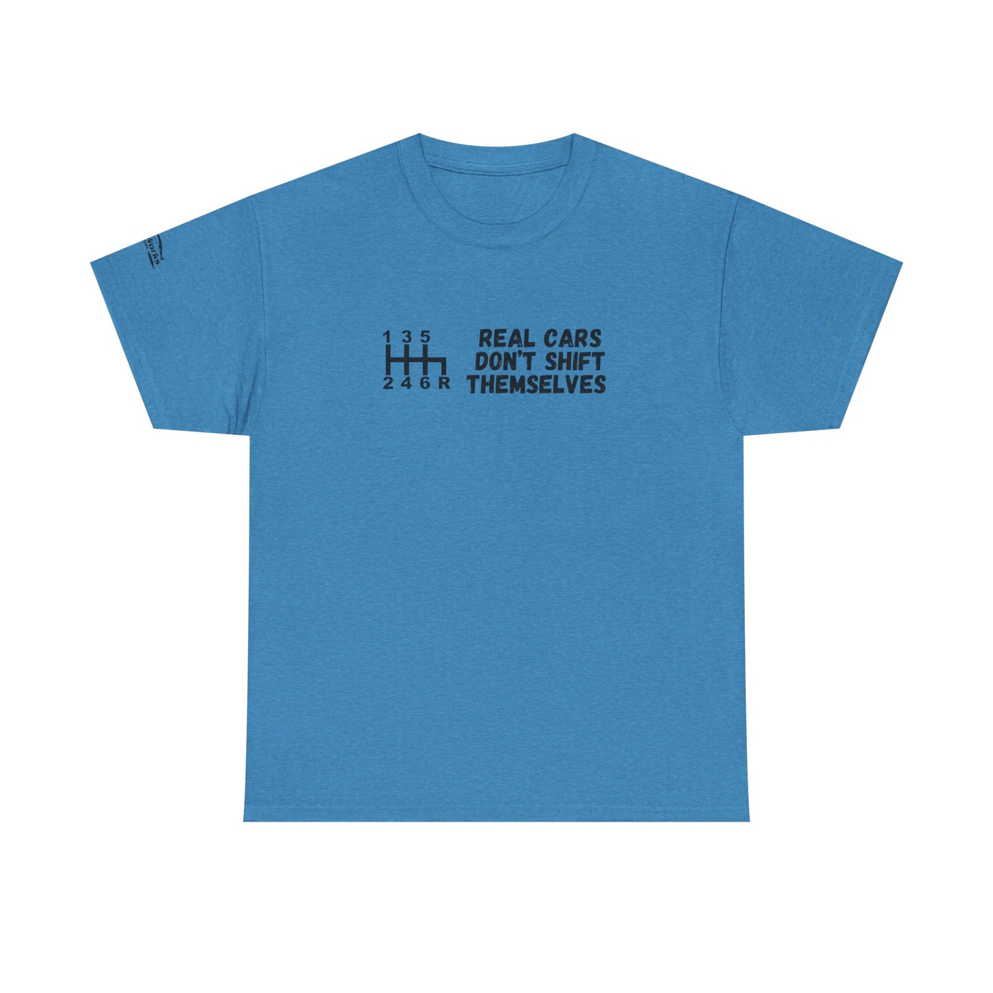 Manual Shift, Real Cars Don't Shift Themselves T-Shirt, Car Enthusiast Gift, Gearhead Shirt, Mechanic Apparel,